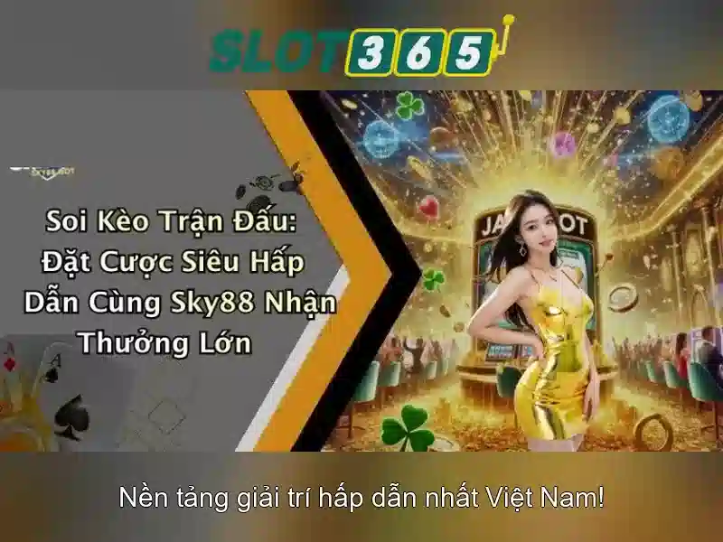 Slot365 – Nền tảng slots trực tuyến đáng tin cậy Go88