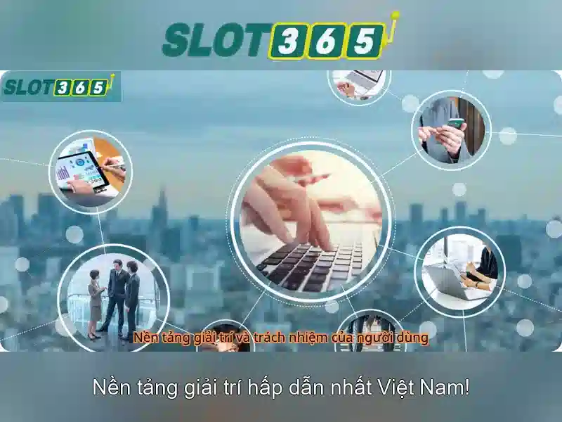 Slot365: Nền tảng slot trực tuyến được tin tưởng tại Việt Nam Slot365: Nền tảng slot trực tuyến được tin tưởng tại Việt Nam
